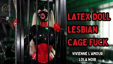 VIVIENNE L'AMOUR - LATEX DOLL LESBIAN CAGE FUCK (720P FULL HD)