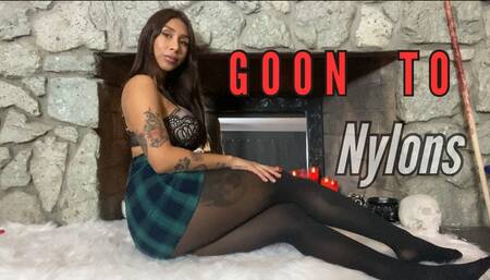 Goon To Nylons