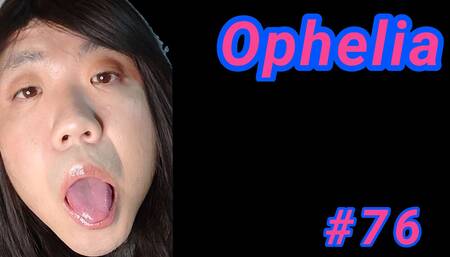 Ophelia #76