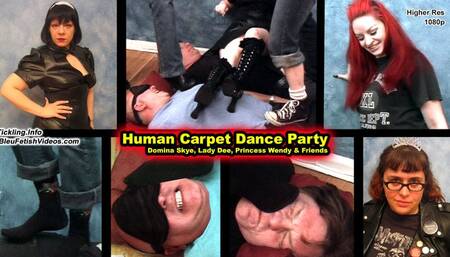 Human Carpet Dance Party! - Starring Domina Skye, Dolly D and friends! - 1080p - Watch these ladies use these two patheitc men as their own personal dance floor!
