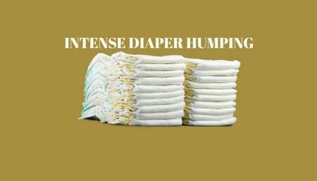 INTENSE DIAPER HUMPING - ABDL Mind Fuck