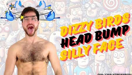 Dizzy birds head bump silly face