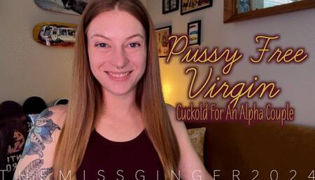 Pussy Free Virgin: Cuckold For An Alpha Couple