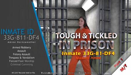 Tough & Tickled In Prison - Part 1 - Madame Amiee