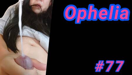Ophelia #77