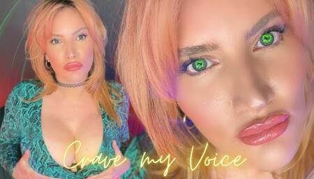 Crave My Voice - Mesmerize ASMR Mind Melt Mantras Masturbation Encouragement