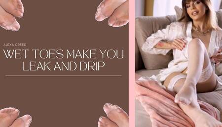 Wet Toes Make You Leak