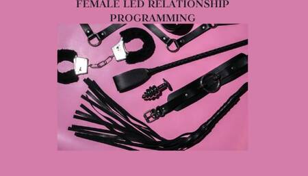 FEMALE LED RELATIONSHIP PROGRAMMING - FLR Mind Fuck [Female Domination] [FEMDOM] [Domme] [Dominant] [Submit And Obey] [Submission]