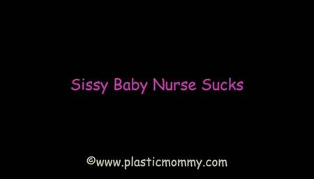 Sissy Baby Nurse Sucks