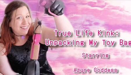 My Real Kinks: Unpacking My Play Party Bag! (ID # 768 HD 1080rez)