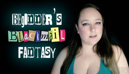 Beginner's Blackmail Game featuring Serena Lust ~ Blackmail Slave FemDom Humiliation Exposure Instructions Interactive Task