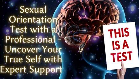 Sexual Orientation Test with a Professional: Uncover Your True Self with Expert Support