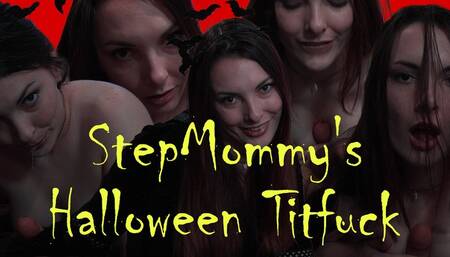 StepMommy's Halloween Titfuck