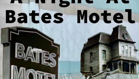 Psycho My Night at Bates Motel I Get Hot & Heavy with Norman Bates aka Mother