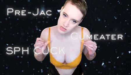 PreJac Cumeater SPH Cuck