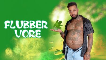 Flubber vore - Lalo Cortez