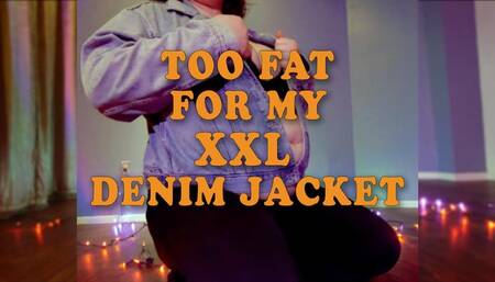 Too Fat for my XXL Denim Jacket