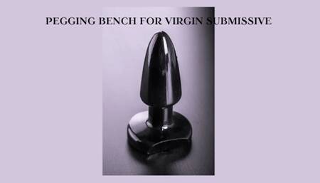 PEGGING BENCH FOR VIRGIN SUBMISSIVE - Female Dominant Pegs Her Virgin Submissive With A Huge Strapon On The Pegging Bench