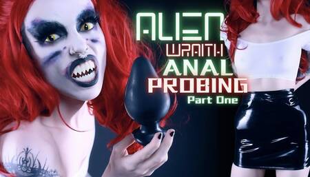 Alien Wraith Anal Probing Part One