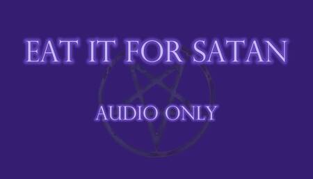 Eat It For Satan - Audio Only MP4