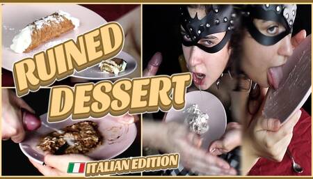 Chew, spit and cuming on her dessert (Italian edition) Ruined dessert - Naughty masochist - Sadofilmmakers