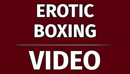 Erotic Boxing - 10-10-2024