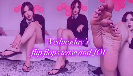 Wednesday flip flops tease and JOI