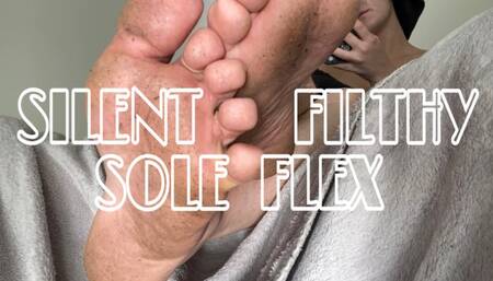 SILENT FILTHY SOLE FLEX (1080p)