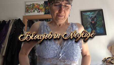 Blowjob in Negligé