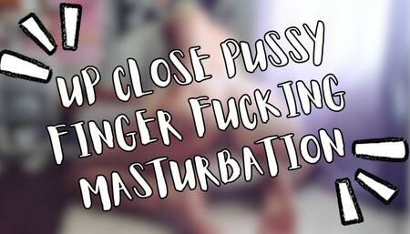 Up Closer Finger Fucking Wet Shaved Amateur Pussy