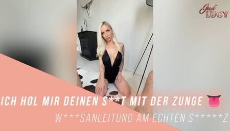 Ich hol mir deinen S**t mit der Zunge ???? W***sanleitung am echten S*****z