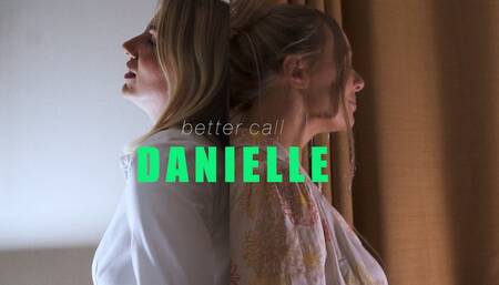 Better Call Danielle - Beth Bennett & Danielle Maye