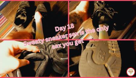 Sweaty Sneaker Sex Is The Only Sex you Get - Day 18 - Tease and Denial - a - Thon (1080 HD)