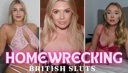 Homewrecking British Sluts