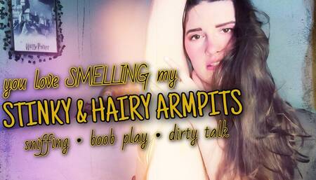 You Love Smelling My Stinky Hairy Armpits