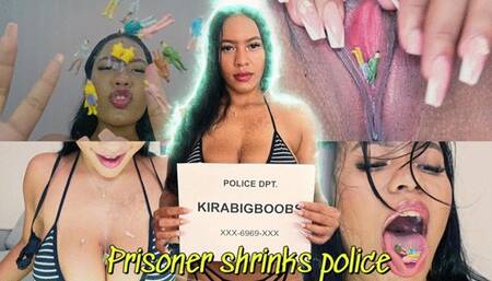Prisoner Shrinks Police - Kira