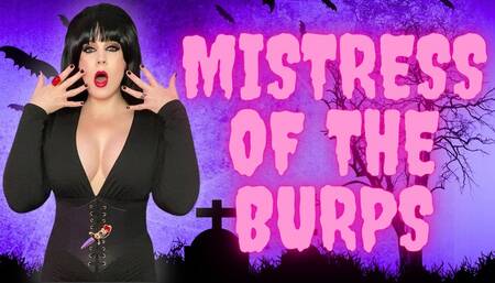 Mistress Of The Burps