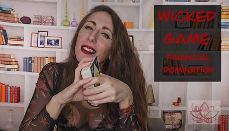 Wicked Game: Financial Domination