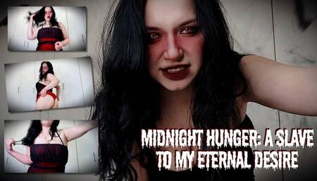 Midnight Hunger A Slave to My Eternal Desire
