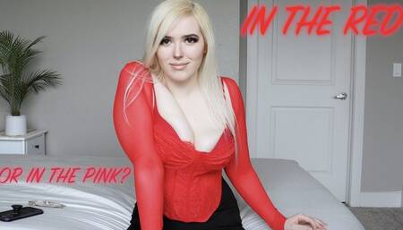 In The Red Or In The Pink?