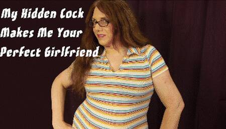 My Hidden Cock Makes Me Your Perfect Girlfriend