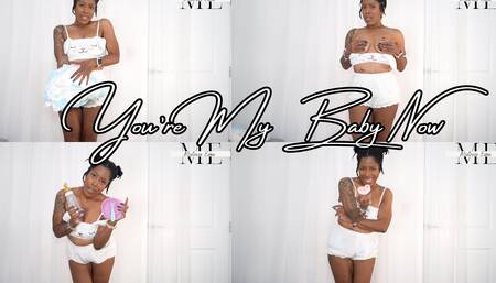 You're My Baby Now