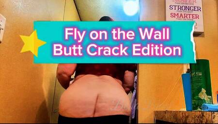 Be a Fly On The Wall: Asscrack - Unedited, Raw Footage; Voyeur Experience - Jiggling, Booty Shaking & Dancing: Bootyful Bella Blast