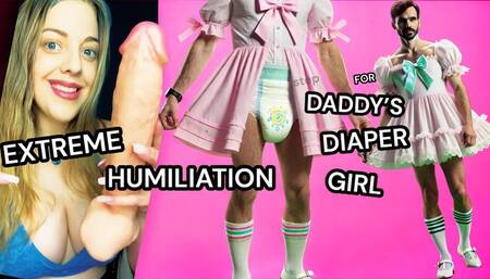 EXTREME HUMILIATION for step-Daddy ABDL Sissy Slut - Sissy Training for Diaper Girl