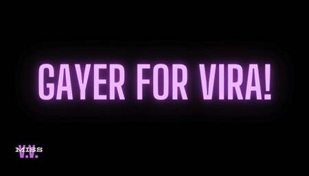 Gayer for Vira!