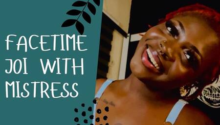 FaceTime JOI With Mistress