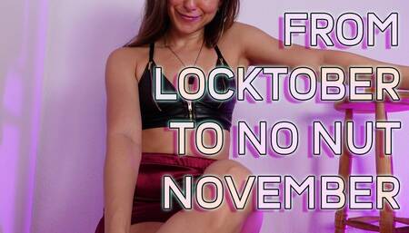 From Locktober to No Nut November