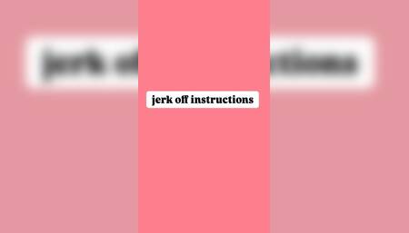 jerk off instructions