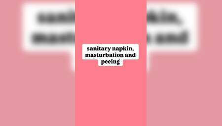 sanitary pad, peeing and masturbation