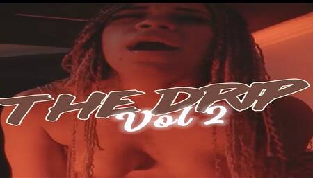 The Drip Volume 2 Ext Trailer